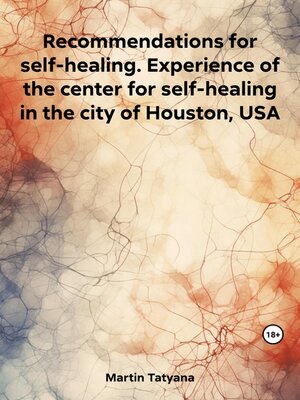cover image of Recommendations for self-healing. Experience of the center for self-healing in the city of Houston, USA